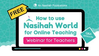 How to Use Nasihah World for Online Teaching  An Nasihah Publications [upl. by Tayler]