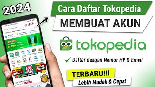 ✅ Cara Daftar Akun Tokopedia Terbaru Dengan Mudah amp Cepat [upl. by Azmuh]