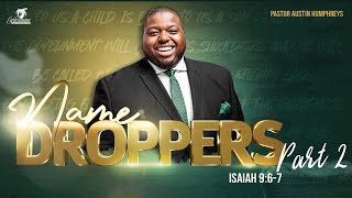 Name Droppers Part 2  Pastor Austin Humphreys [upl. by Frodine]