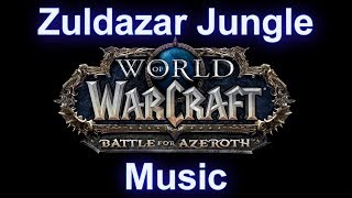 Zuldazar Jungle Music  Warcraft Battle for Azeroth Music [upl. by Jenei]