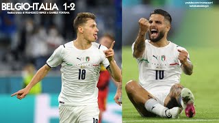 BELGIOITALIA 12  Radiocronaca di Francesco Repice e Daniele Fortuna 272021 EURO 2020 [upl. by Siclari]