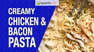 Creamy Chicken and Bacon Pasta [upl. by Aihsoj45]