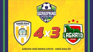 SIMÃO DIAS x LAGARTO  CAMPEONATO SERGIPANO DE FUTSAL 2022 [upl. by Tamer]