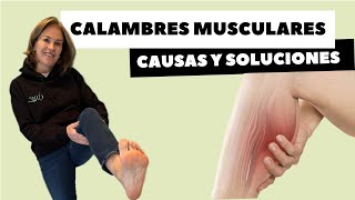 CALAMBRES MUSCULARES CAUSAS Y SOLUCIONES [upl. by Ahsinhoj]