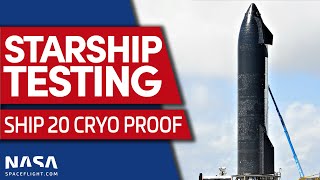 Starship Cryogenic Proof Test of Ship 20 Attempt 1 [upl. by Anayra]