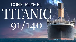 Construye el Titanic Parte 91 de Hachette  Agora  Salvat [upl. by Yves498]