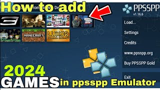 HOW TO Add GAMES IN PPSSPP EMULATOR2024STEP BY STEPTOTURIAL [upl. by Spears]