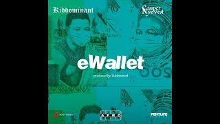 Kiddominant ft Cassper Nyovest – eWallet  LYRICS [upl. by Zachariah]