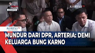 Mundur dari DPR Arteria Demi Keluarga Bung Karno [upl. by Avad]