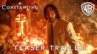 Constantine 2 Teaser Trailer Is FINALLY Here Keanu Reeves Is Back [upl. by Breana]