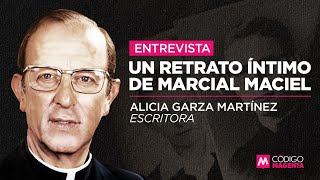 Un retrato íntimo de Marcial Maciel  Entrevista con Alicia Garza [upl. by Naashom]