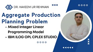 Aggregate Production Planning Problem Using IBM ILOG OPL CPLEX Studio  Aggregate Production Plan [upl. by Trula]