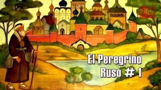 El Peregrino Ruso parte 1 [upl. by Tudela943]