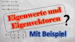 Eigenwert und Eigenvektoren berechnen mit Beispiel [upl. by Shreeves]