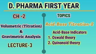 Acidbase indicatorsostwald theoryquinonoid theoryacidbase titrationch2L3DPharmaBPharma [upl. by Herzig]