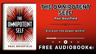 Transform Your Life with The Omnipotent Self  MustListen Audiobook [upl. by Edlyn]