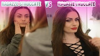 RAGAZZE TRUCCATE VS RAGAZZE STRUCCATE [upl. by Santana]