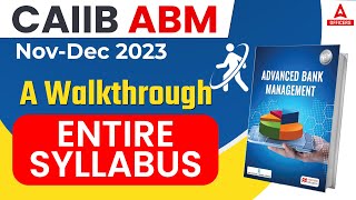 CAIIB ABM NovDec 2023  CAIIB Entire Syllabus 2023  Officers Adda247 [upl. by Bensky148]