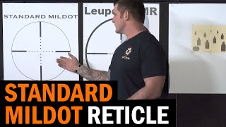 The Standard Mildot Scope Reticle Explained with Billy Leahy [upl. by Male805]