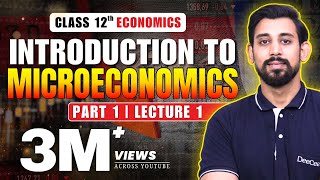 Introduction to Microeconomics  Economics  Class 11  Chapter 1 [upl. by Yzeerb252]