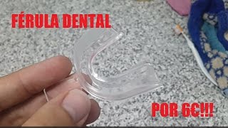 Férula dental de descarga por sólo 10€ cómo moldear [upl. by Eardnaed696]