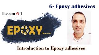 Introduction to Epoxy Adhesives Session 39 [upl. by Viva27]