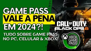 XBOX GAME PASS PC GAME PASS e XCLOUD em 2024  Vale a Pena [upl. by Renaldo225]