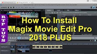 How To Install Magix Movie Edit Pro 2018 PLUS with extra content [upl. by Torin]