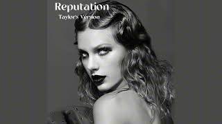 Taylor Swift  Reputation Taylors Version From The Vault Track [upl. by Akerdal122]