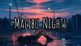 Malibu nights Lyrics  Lany [upl. by Millhon528]