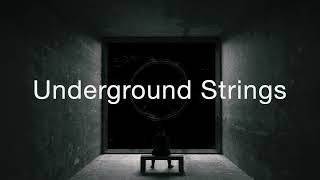 Underground Strings [upl. by Wiese]