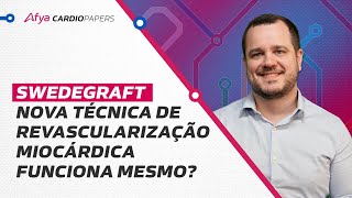 SWEDEGRAFT  nova técnica de revascularização miocárdica funciona mesmo [upl. by Maryjo700]