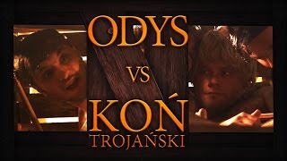 Wielkie Konflikty  odc12 quotOdys vs Koń Trojańskiquot [upl. by Iniretake]