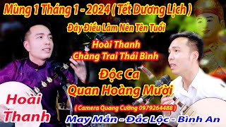 MÙNG 1 THÁNG 1 2024 TẾT DƯƠNG LỊCH ĐÂY ĐIỀU LÀM NÊN TÊN TUỔI HOÀI THANH ĐỘC CA QUAN HOÀNG MƯỜI 2024 [upl. by Sirovart620]