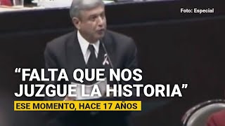 VIDEO “Falta que a ustedes y a mí nos juzgue la Historia” dijo AMLO un día como hoy [upl. by Enilrad]