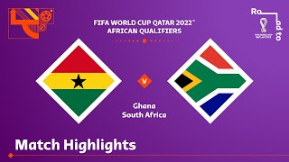 Ghana v South Africa  FIFA World Cup Qatar 2022 Qualifier  Match Highlights [upl. by Pattison710]