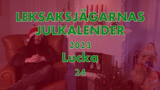 Leksaksjägarnas julkalender 2023 Lucka 24 [upl. by Elburt]