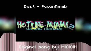 Dust Remix Demo  Hotline Miami 2 Wrong Number  FacunRemix [upl. by Nnainot808]