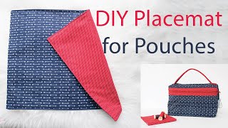 DIY Placemat for Zipper Pouches [upl. by Siloum]