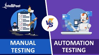 Automation Testing vs Manual Testing  Manual vs Automation Testing  Intellipaat [upl. by Fulmer]