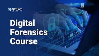 Digital Forensics Course  Digital Forensics for Beginners  NetCom Learning [upl. by Anah]