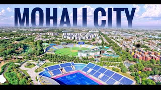 MOHALI CITY  MOHALI CITY TOUR  MOHALI CITY FULL VIEW  MOHALI CITY DRON VIEW MOHALI  PUNJAB [upl. by Nodaj]