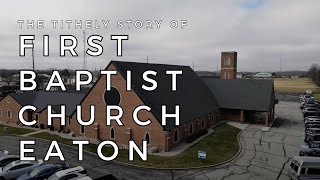 Tithely Story  First Baptist Church Eaton [upl. by Clough733]