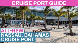 2024 Update Nassau Bahamas Cruise Port Guide [upl. by Delacourt241]