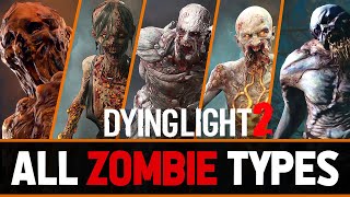 All Zombie Types In Dying Light 2  Special Mutations Showcase With Gameplay  2022 [upl. by Ayik418]