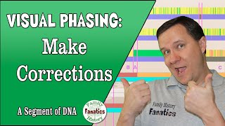 Visual Phasing Part 4 Reconciling Matches  A Segment of DNA [upl. by Busby]