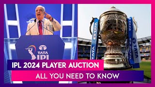 IPL 2024 Auction All You Need To Know [upl. by Tdnarb]