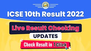 ICSE 10th Result 2022 Semester 2  ICSE 10th Live Result Checking  ICSE Result Updates [upl. by Xineohp57]