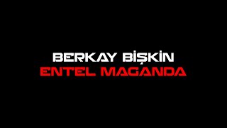 Berkay BİŞKİN  Entel Maganda Lyric Video 2021 [upl. by Yorker]