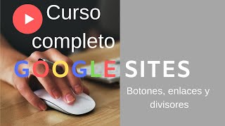 🔵Crear botones crear url externo y divisores de secciones 🔵Curso de google sites🔵 [upl. by Elesig977]